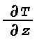 Partial Deriv T/z